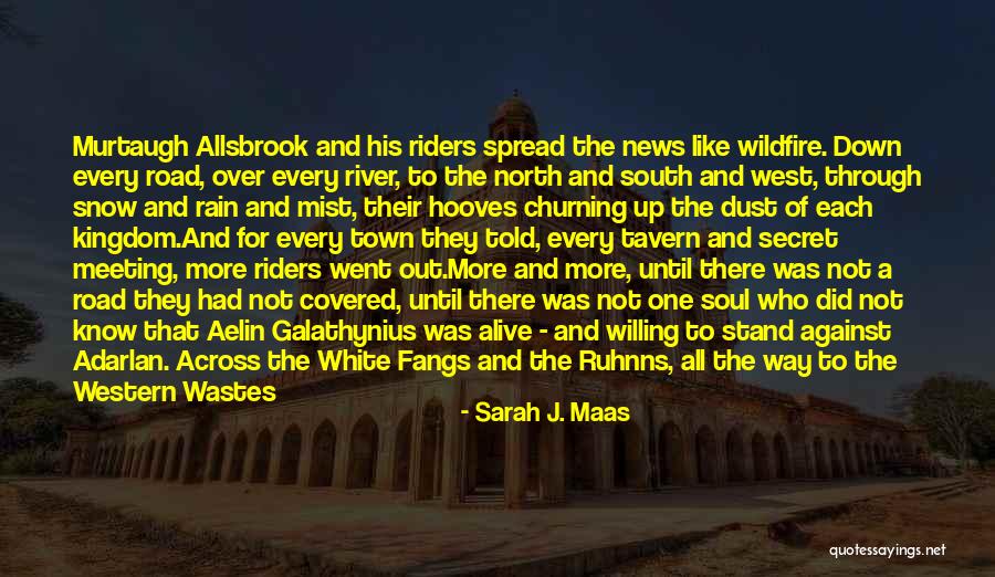 Soul Town Quotes By Sarah J. Maas Soul Town Quotes By Sarah J. Maas