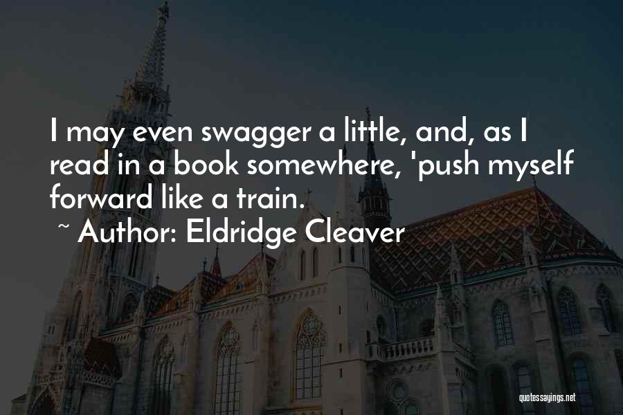 Soul Train Quotes By Eldridge Cleaver