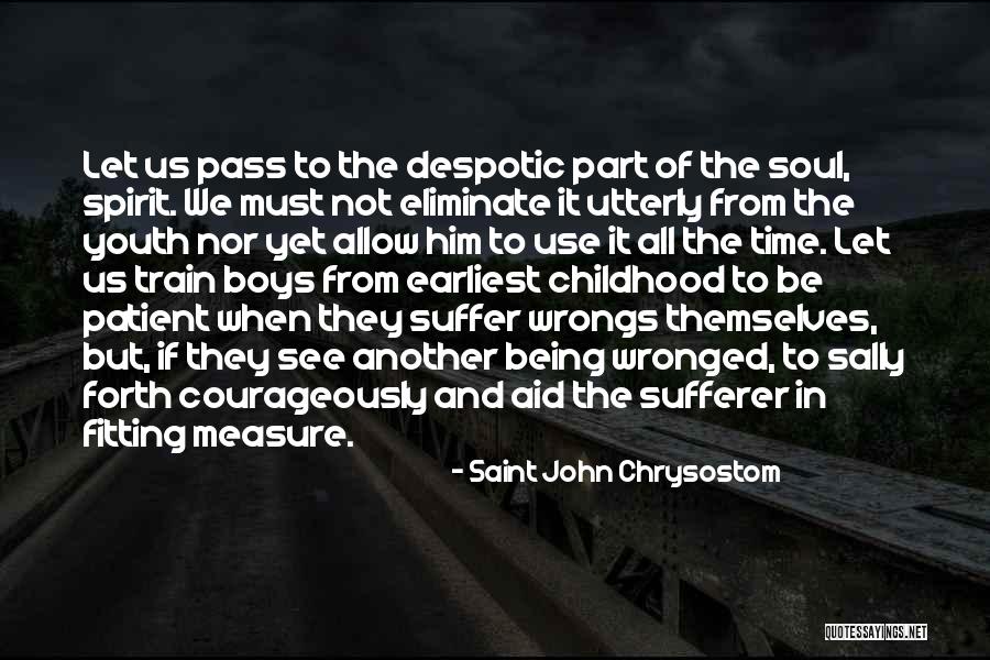 Soul Train Quotes By Saint John Chrysostom