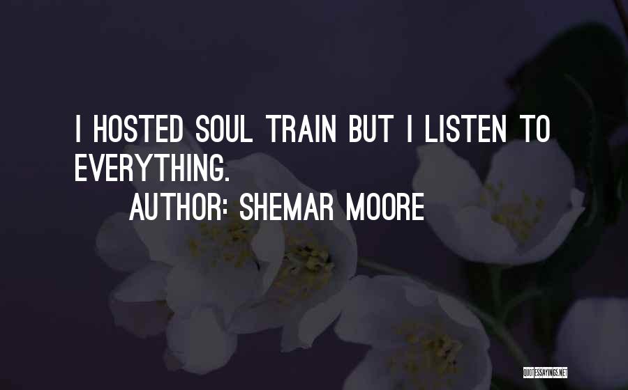 Soul Train Quotes By Shemar Moore