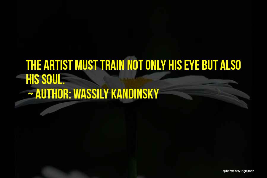 Soul Train Quotes By Wassily Kandinsky