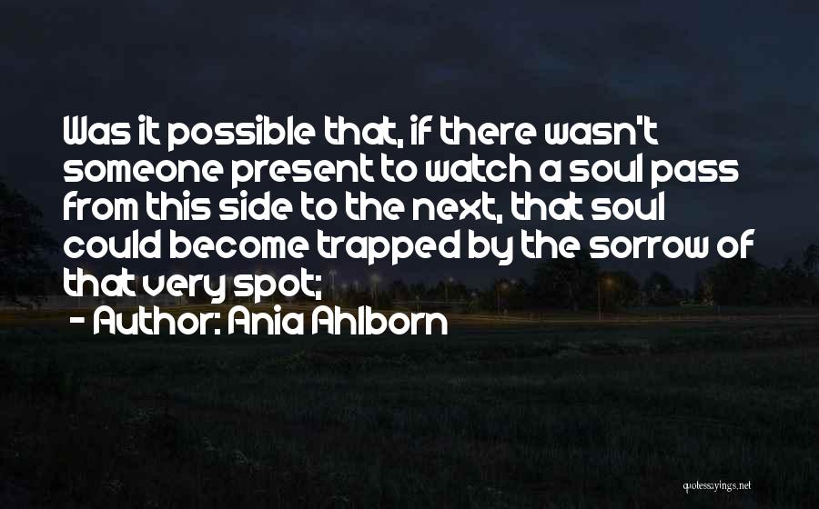 Soul Trapped Quotes By Ania Ahlborn