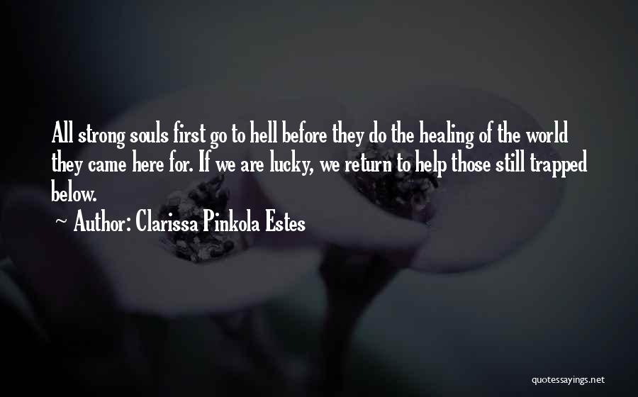 Soul Trapped Quotes By Clarissa Pinkola Estes