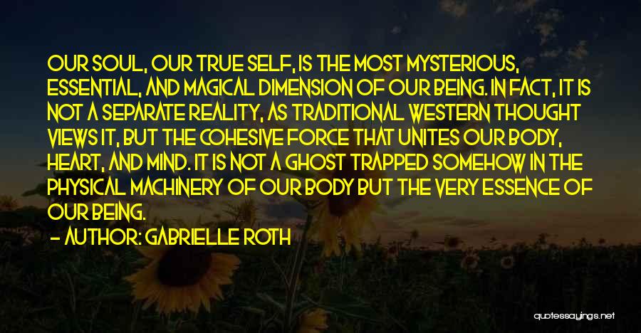 Soul Trapped Quotes By Gabrielle Roth