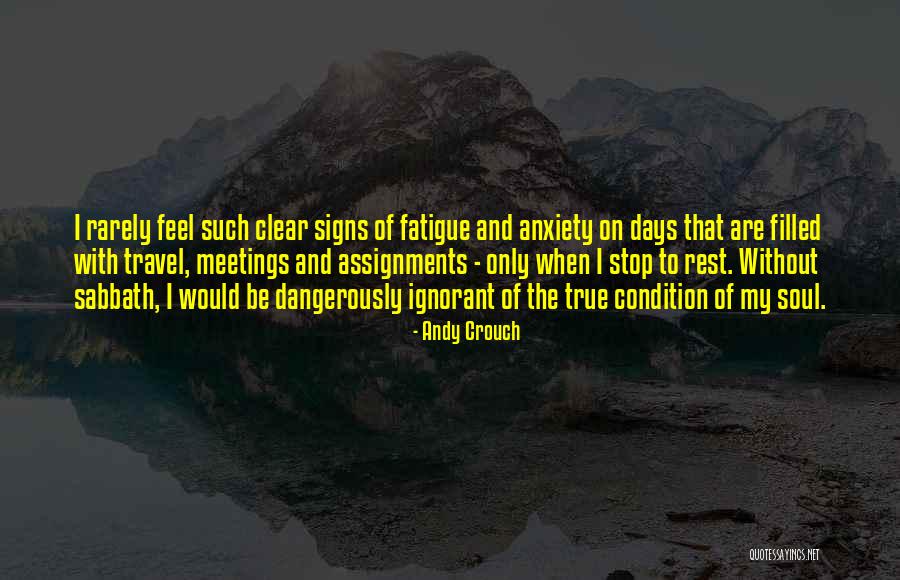 Soul Travel Quotes By Andy Crouch Soul Travel Quotes By Andy Crouch