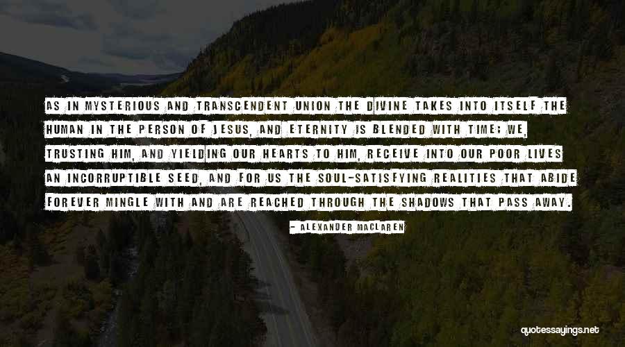 Soul Union Quotes By Alexander MacLaren Soul Union Quotes By Alexander MacLaren