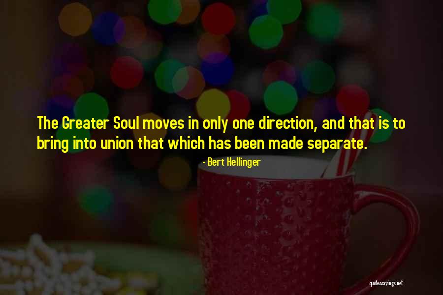 Soul Union Quotes By Bert Hellinger Soul Union Quotes By Bert Hellinger