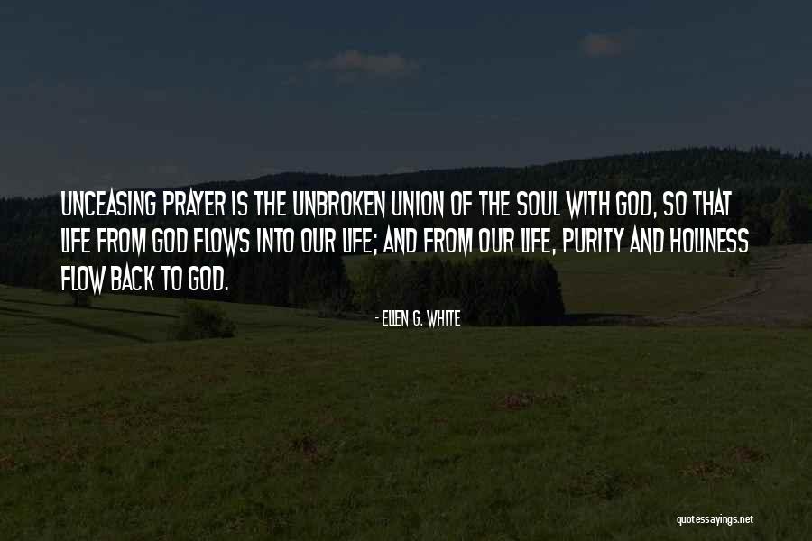 Soul Union Quotes By Ellen G. White Soul Union Quotes By Ellen G. White