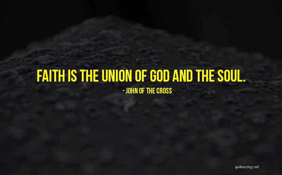 Soul Union Quotes By John Of The Cross