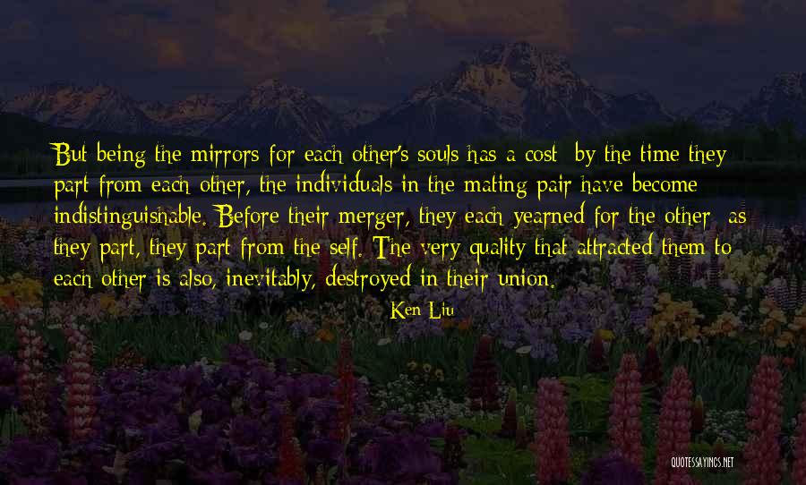 Soul Union Quotes By Ken Liu Soul Union Quotes By Ken Liu