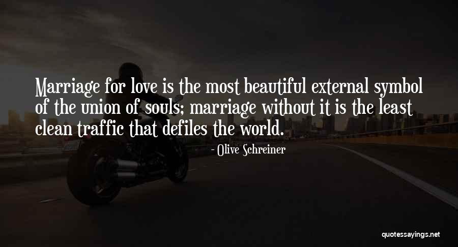 Soul Union Quotes By Olive Schreiner Soul Union Quotes By Olive Schreiner