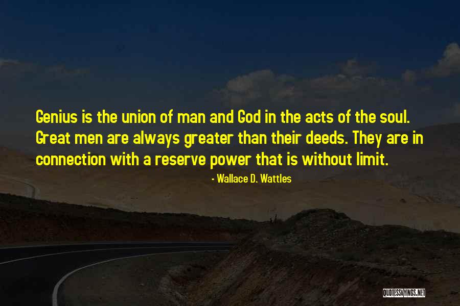 Soul Union Quotes By Wallace D. Wattles Soul Union Quotes By Wallace D. Wattles