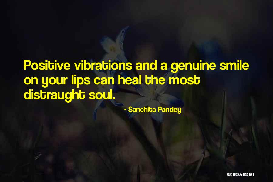 Soul Vibrations Quotes By Sanchita Pandey Soul Vibrations Quotes By Sanchita Pandey