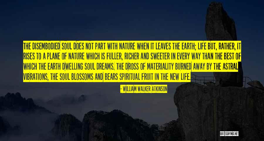 Soul Vibrations Quotes By William Walker Atkinson Soul Vibrations Quotes By William Walker Atkinson