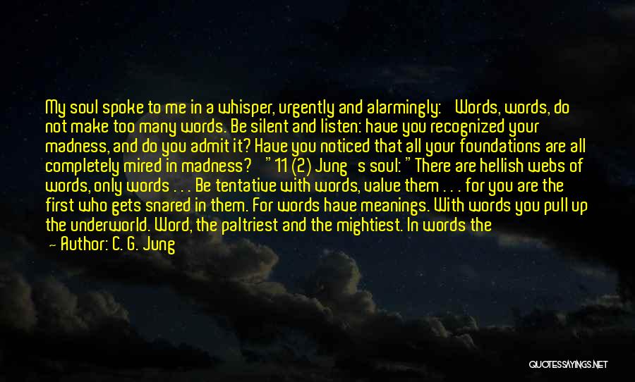 Soul Whisper Quotes By C. G. Jung