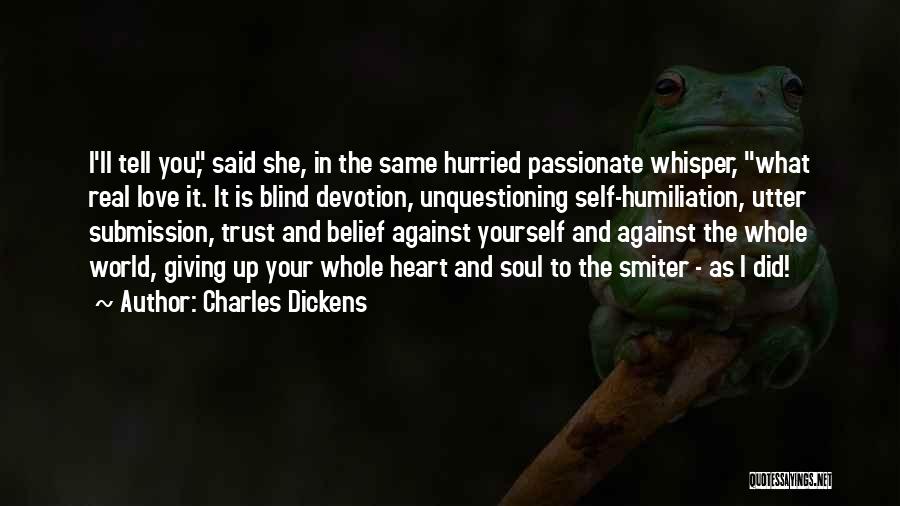 Soul Whisper Quotes By Charles Dickens