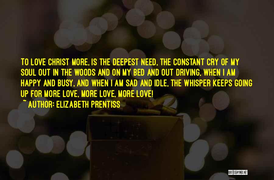 Soul Whisper Quotes By Elizabeth Prentiss