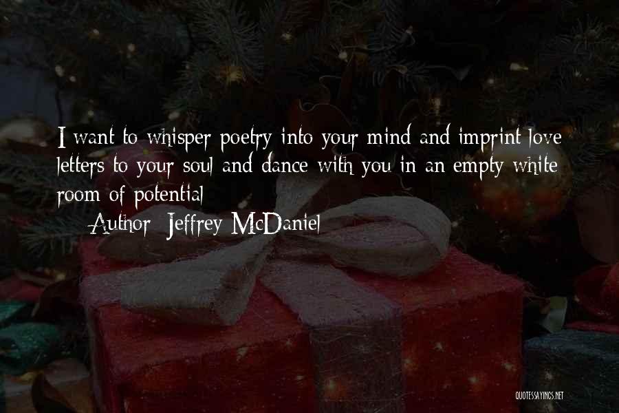 Soul Whisper Quotes By Jeffrey McDaniel