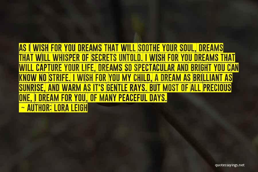 Soul Whisper Quotes By Lora Leigh