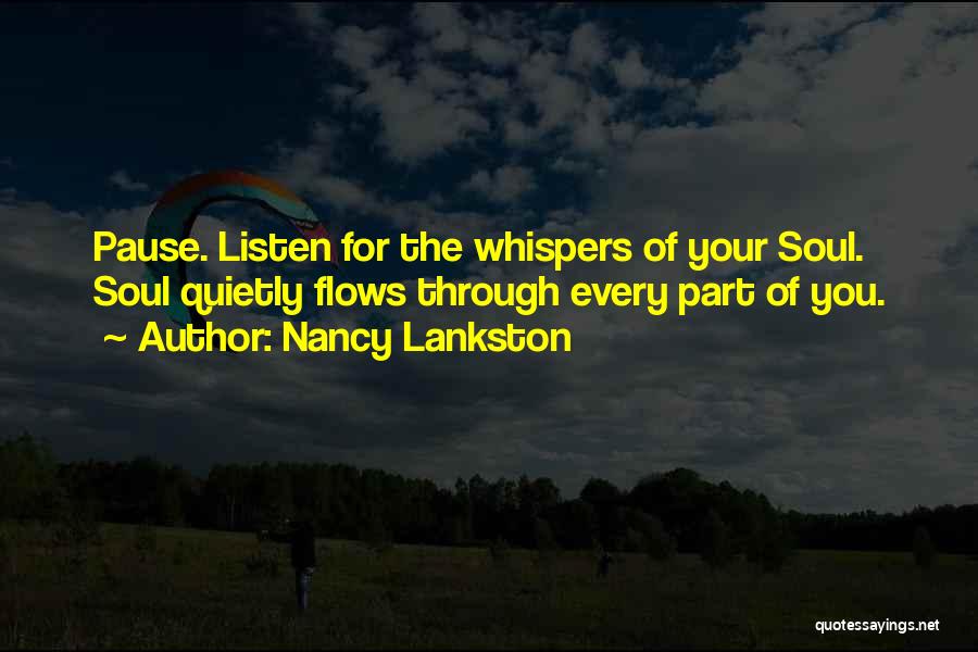 Soul Whisper Quotes By Nancy Lankston