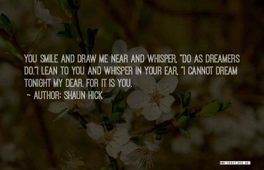 Soul Whisper Quotes By Shaun Hick