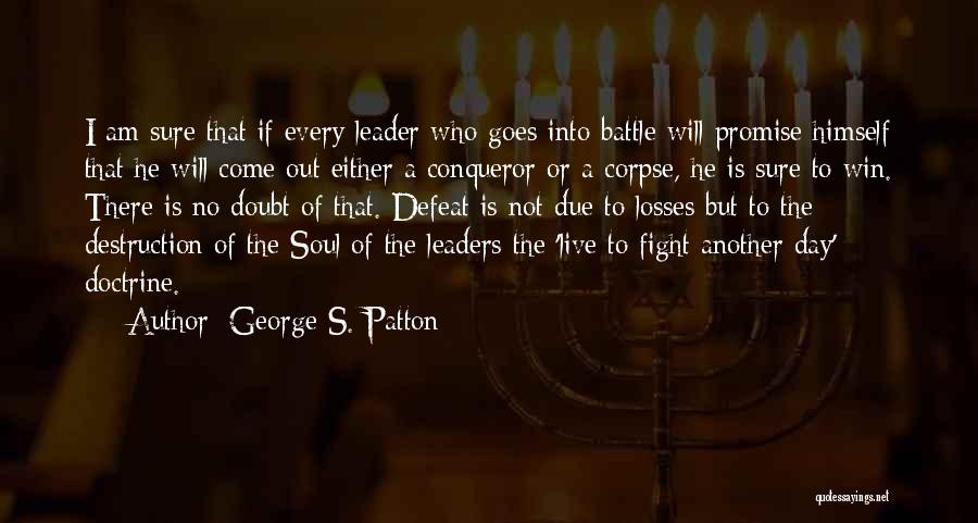 Soul Winning Quotes By George S. Patton