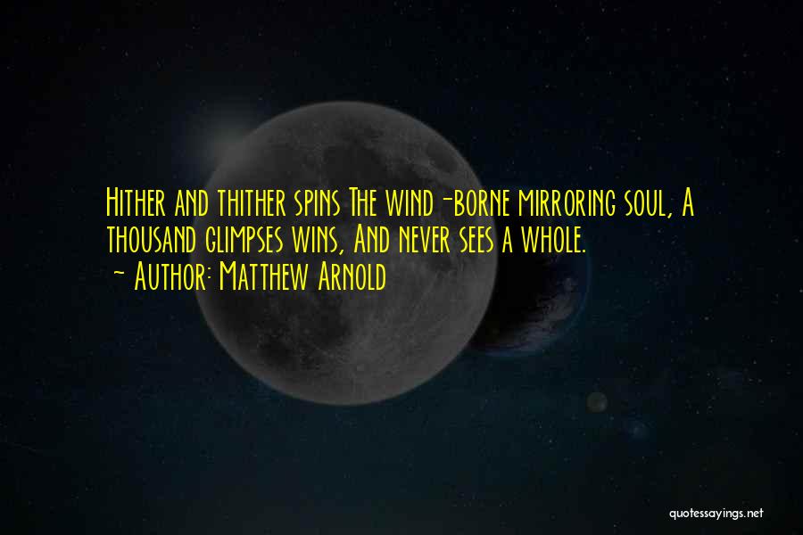 Soul Winning Quotes By Matthew Arnold