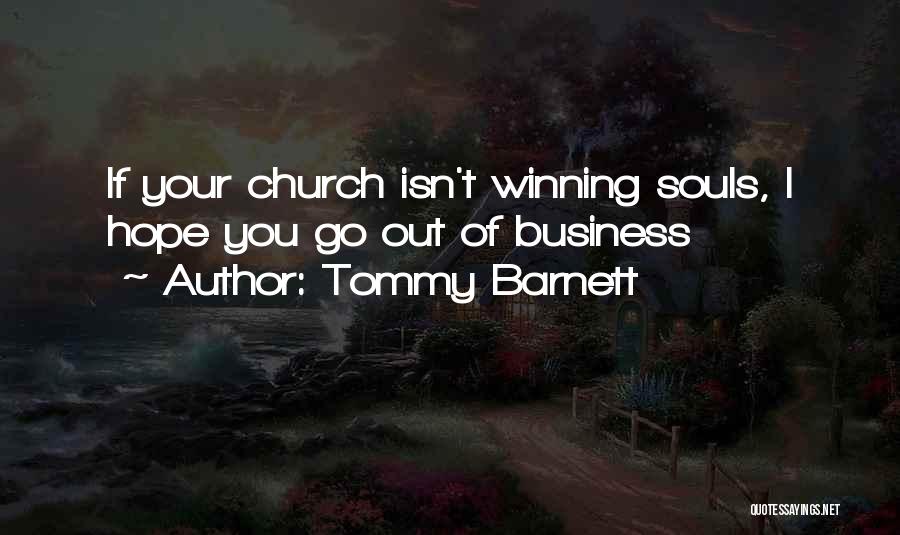 Soul Winning Quotes By Tommy Barnett