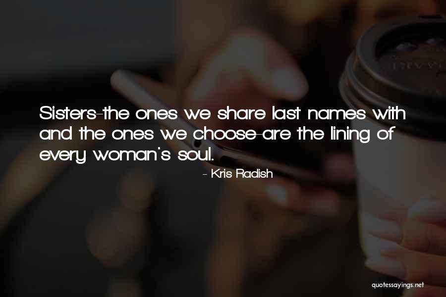 Soul Woman Quotes By Kris Radish Soul Woman Quotes By Kris Radish