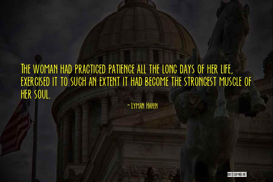 Soul Woman Quotes By Lyman Hafen Soul Woman Quotes By Lyman Hafen