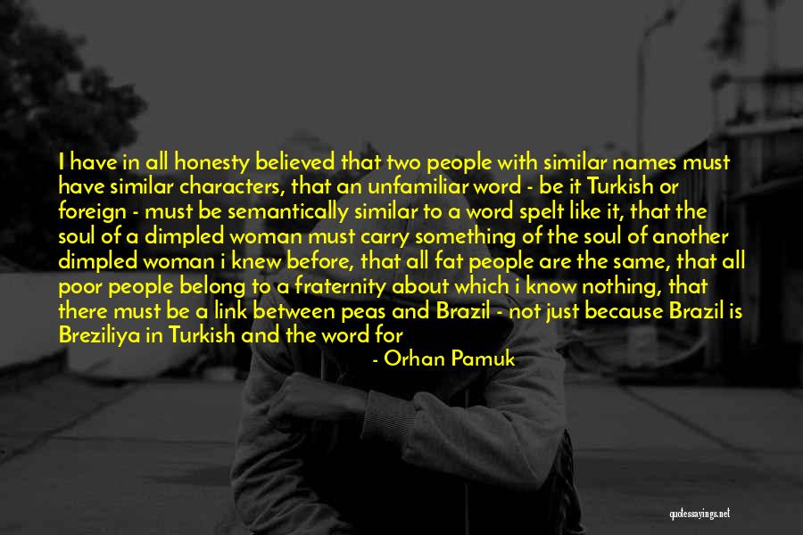 Soul Woman Quotes By Orhan Pamuk Soul Woman Quotes By Orhan Pamuk