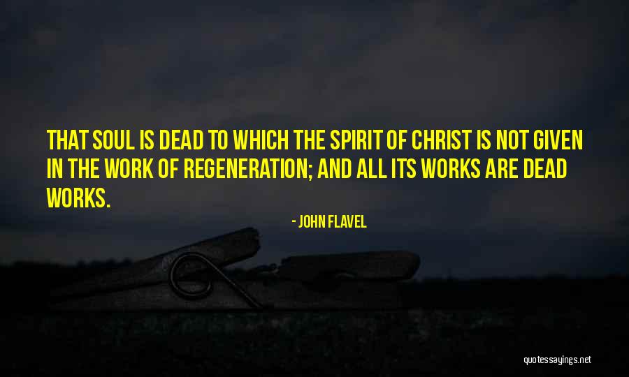 Soul Work Quotes By John Flavel