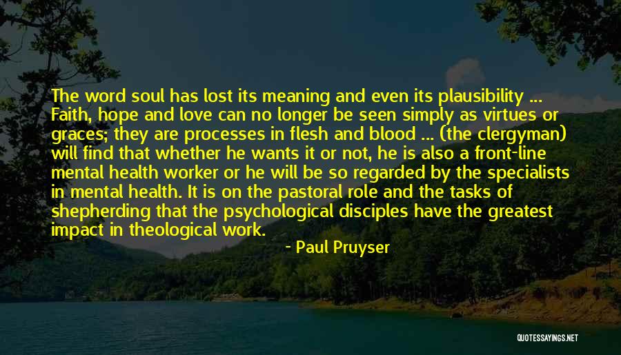 Soul Worker Quotes By Paul Pruyser Soul Worker Quotes By Paul Pruyser