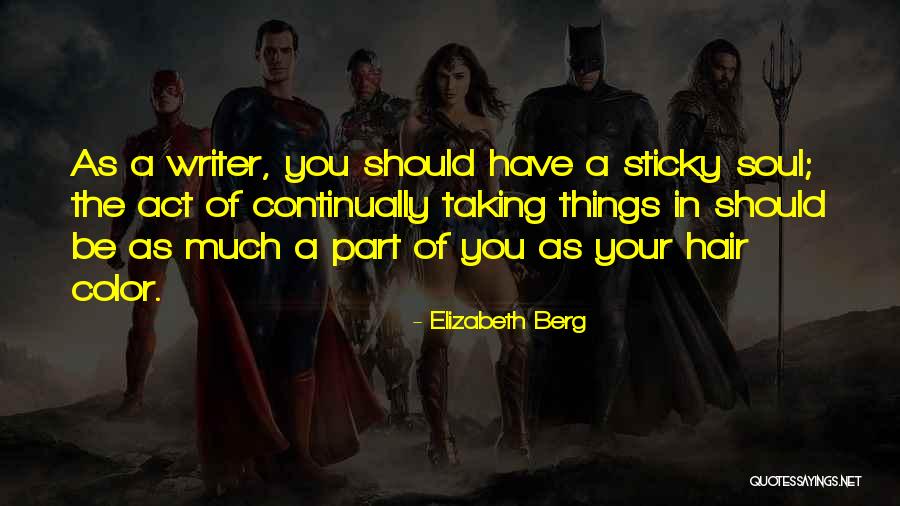 Soul You Quotes By Elizabeth Berg Soul You Quotes By Elizabeth Berg