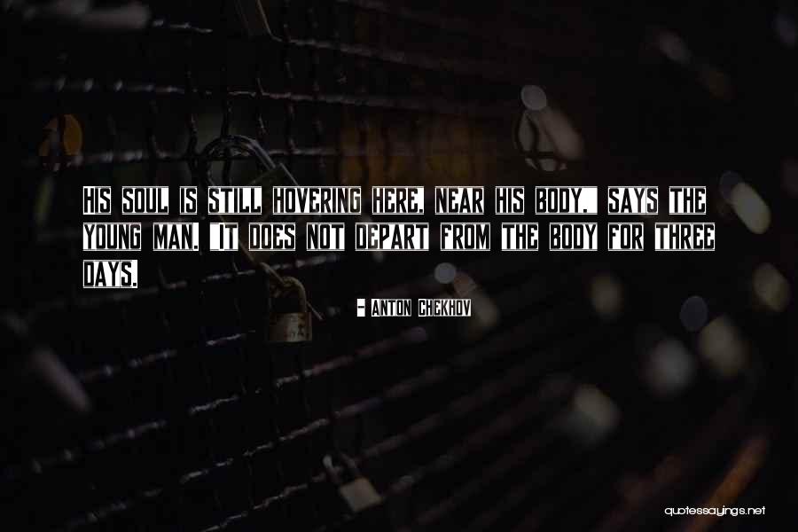 Soul Young Quotes By Anton Chekhov Soul Young Quotes By Anton Chekhov