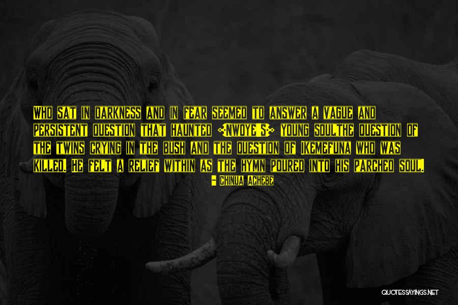 Soul Young Quotes By Chinua Achebe Soul Young Quotes By Chinua Achebe