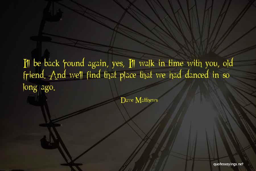 Soulasana Quotes By Dave Matthews Soulasana Quotes By Dave Matthews