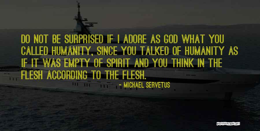Soulblade Quotes By Michael Servetus Soulblade Quotes By Michael Servetus