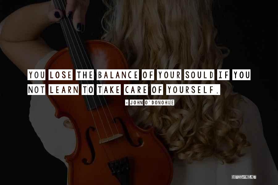 Sould Quotes By John O'Donohue Sould Quotes By John O'Donohue