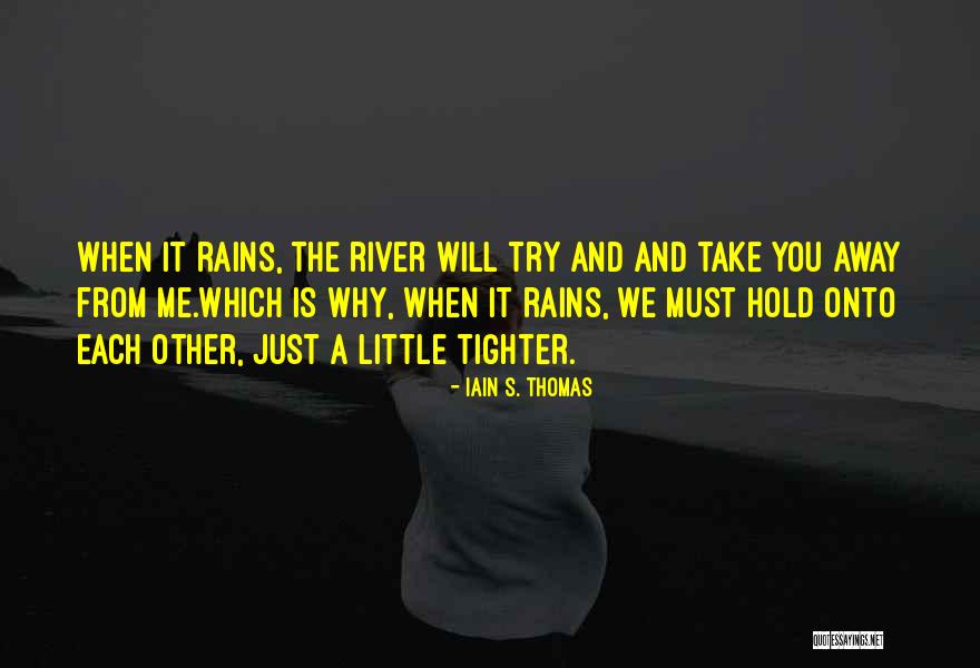 Souleashes Quotes By Iain S. Thomas Souleashes Quotes By Iain S. Thomas