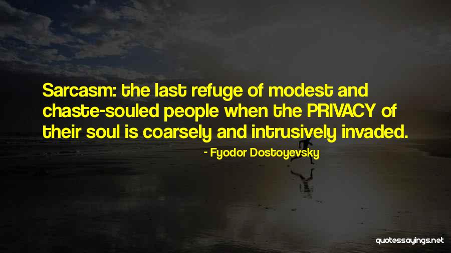 Souled Out Quotes By Fyodor Dostoyevsky