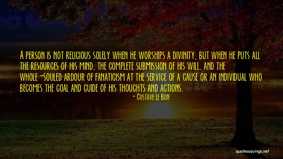 Souled Out Quotes By Gustave Le Bon Souled Out Quotes By Gustave Le Bon