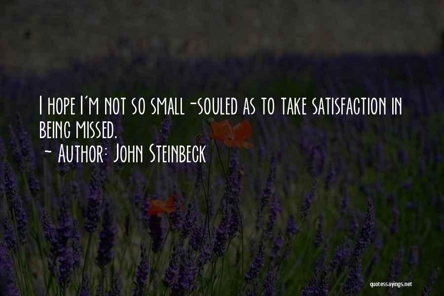 Souled Out Quotes By John Steinbeck