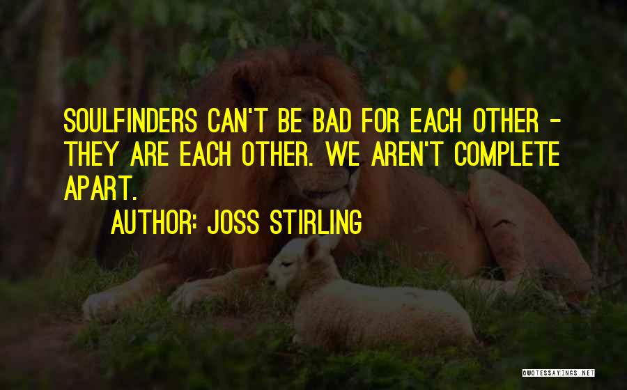 Soulfinders Quotes By Joss Stirling