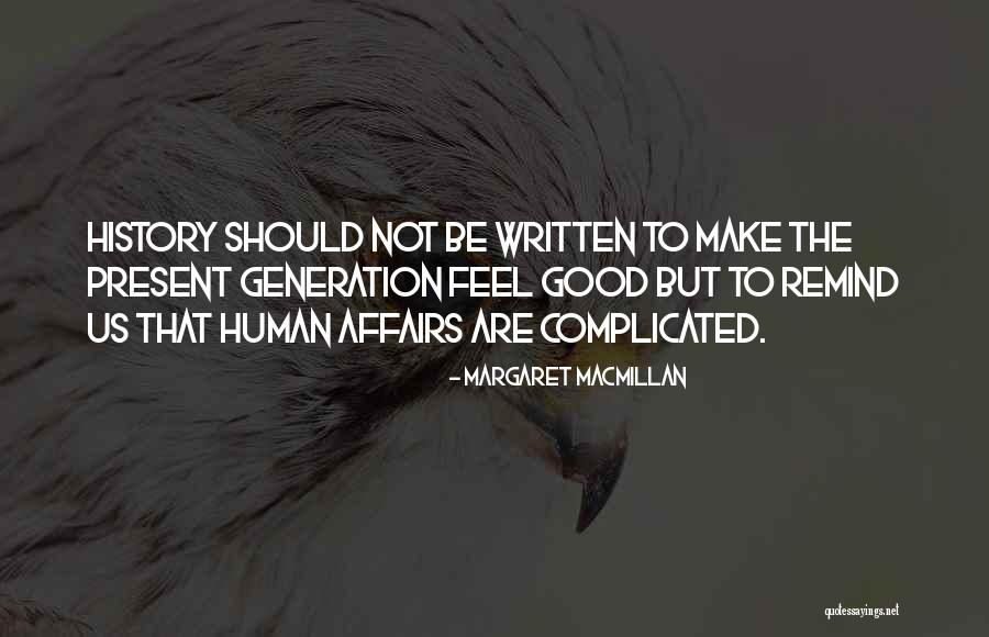 Soulfire Farms Quotes By Margaret MacMillan Soulfire Farms Quotes By Margaret MacMillan