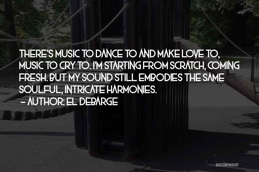 Soulful Love Quotes By El DeBarge