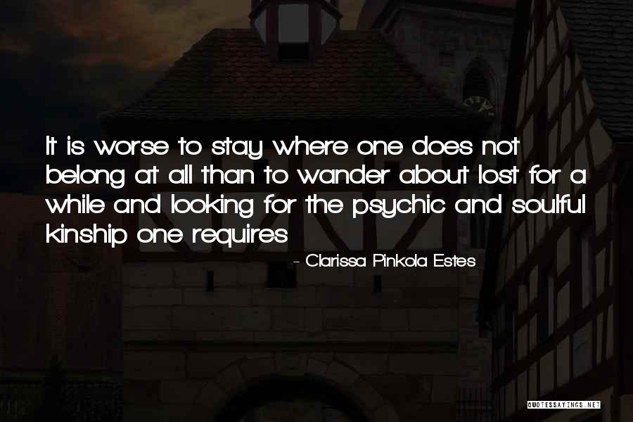 Soulful Quotes By Clarissa Pinkola Estes