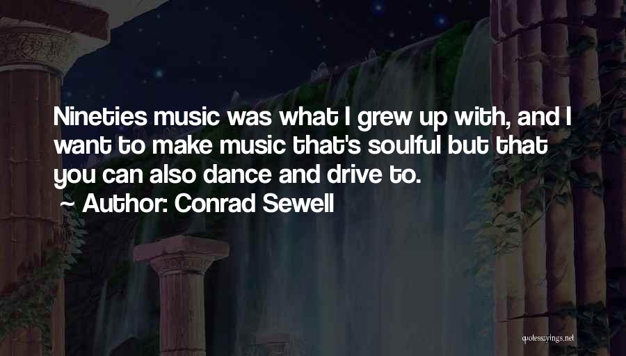 Soulful Quotes By Conrad Sewell