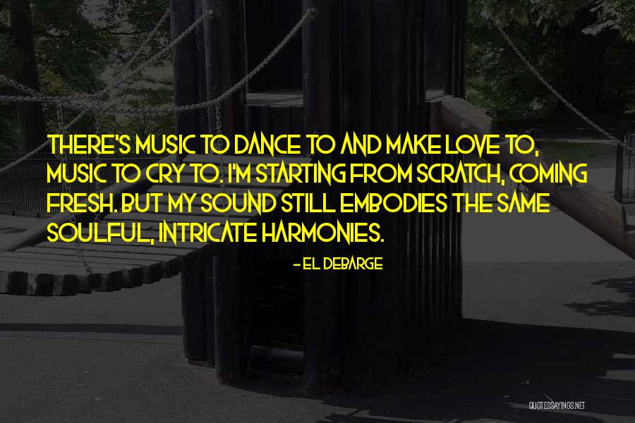 Soulful Quotes By El DeBarge