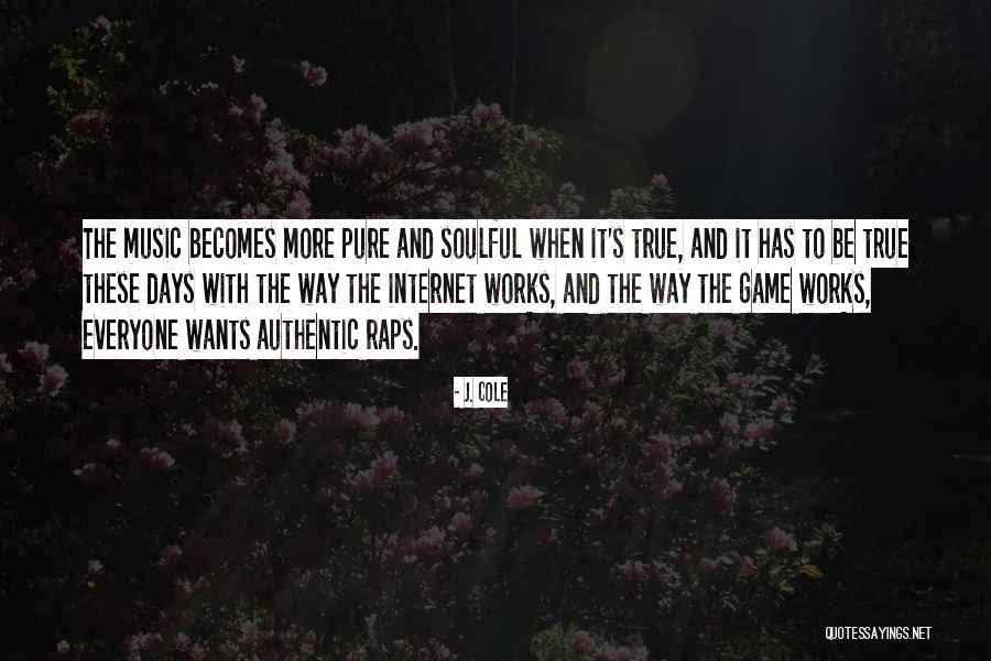 Soulful Quotes By J. Cole